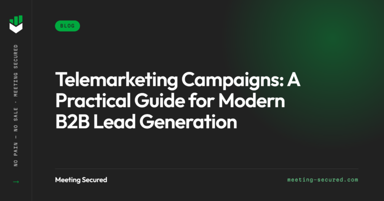 Meeting Secured featured image with the title "Telemarketing Campaigns: A Practical Guide for Modern B2B Lead Generation" on a dark background.